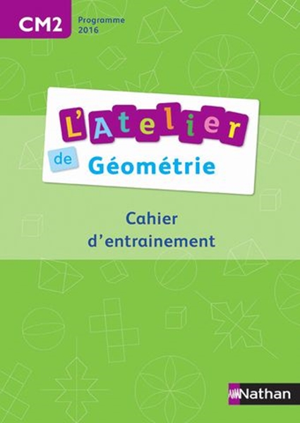 Image sur Ateliers de géométrie - Cahier de l'élève CM2