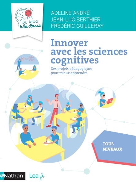 Image sur Innover avec les sciences cognitives - des projets pédagogiques pour mieux apprendre