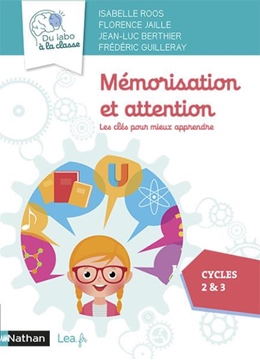 Image de Mémorisation et attention, les clés pour mieux apprendre