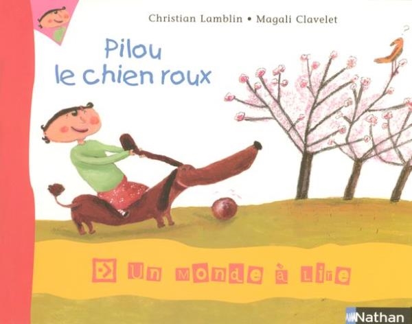 Image sur Un monde à lire CP - série bleue - Album 3 - Pilou, le chien roux