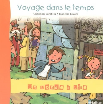 Image de Un monde à lire CP - série bleue - Album 5 - Voyage dans le temps