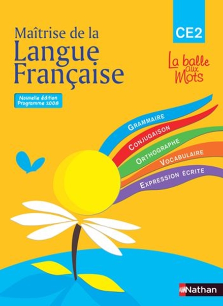 Image sur La balle aux mots - maitrise de la langues - manuel - CE2