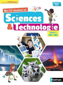 Image de Mes 60 missions en sciences et technologie - Cycle 3 CM1-CM2