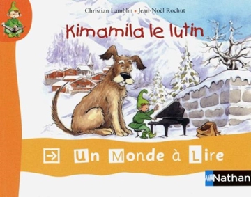 Image de Un monde à lire - kimamila CP - série rouge - Album 1 : Kimamila le lutin