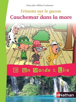 Image de Un monde à lire - Kimamila CE1 - série rouge - Album 5 : Cauchemar dans la mare