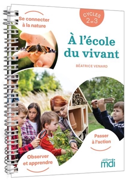 Image de À l'école du vivant - Guide enseignant - Cycles 2 et 3