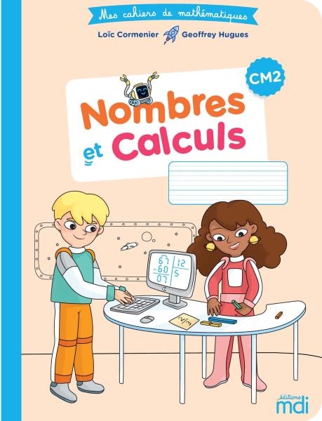 Image sur Mes cahiers de mathématiques - Cahier Nombres et Calculs 5e - 6e années  (112p)