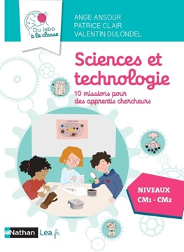 Image de Sciences et technologies - 10 missions pour des apprentis chercheurs - CM1-CM2