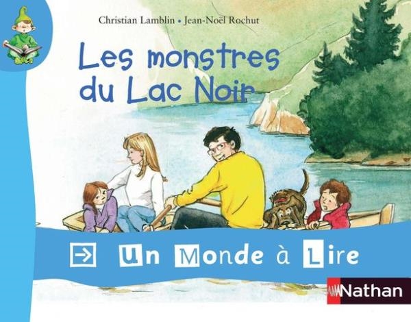 Image sur Un monde à lire - kimamila CP - série rouge - Album 4 : Les monstres du Lac Noir