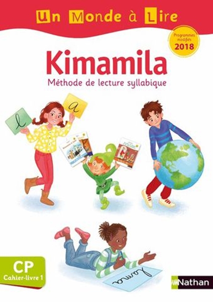 Image sur Un monde à lire CP - Kimamila - série blanche - cahier-livre 1 - programme 2018 modifiés