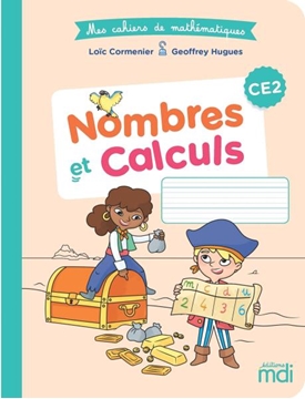 Image de Mes cahiers de mathématiques - Cahier Nombres et Calculs 3e – 4e années (96p)