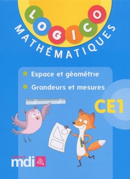 Image de Logico Mathématiques - Espace et géométrie - Grandeurs et mesures CE1