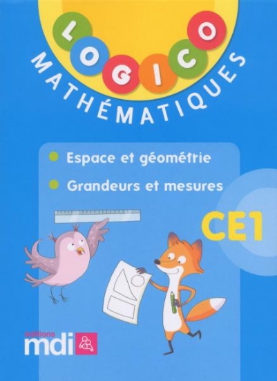 Image de Logico Mathématiques - Espace et géométrie - Grandeurs et mesures CE1