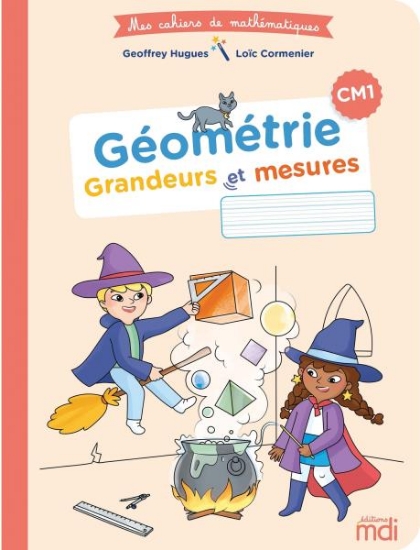 Image de Mes cahiers de mathématiques - Cahier Géométrie 4e - 5e années (112p)