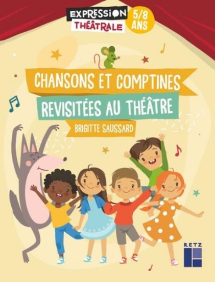 Image de Chansons et comptines revisitées au théâtre 5 - 8 ans