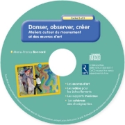 Image de Danser, observer, créer - Cycles 2 et 3 (+ CD-ROM)