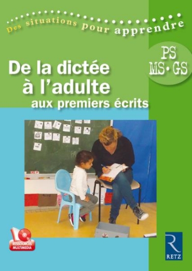 Image de De la dictée à l'adulte aux premiers écrits (+ DVD)