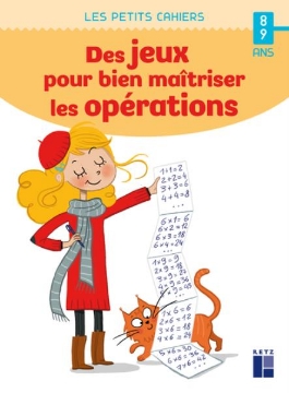 Agrandir l'image de Des jeux pour bien maîtriser les opérations 8 - 9 ans Image de Des jeux pour bien maîtriser les opérations 8 - 9 ans