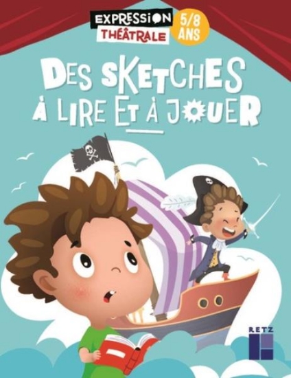 Image de Des sketches à lire et à jouer 5 - 8 ans
