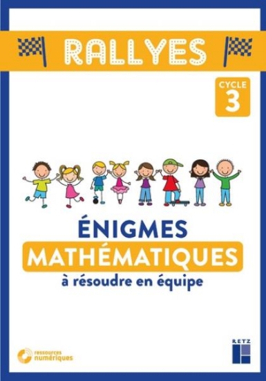 Image de Enigmes Mathématiques à résoudre en équipe - Cycle 3 (+ CD-Rom/téléchargement)
