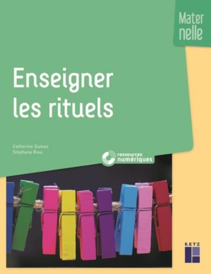 Image de Enseigner les rituels en maternelle (+ ressources numériques)