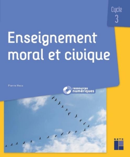 Image de Enseignement moral et civique Cycle 3 (+ ressources numériques)