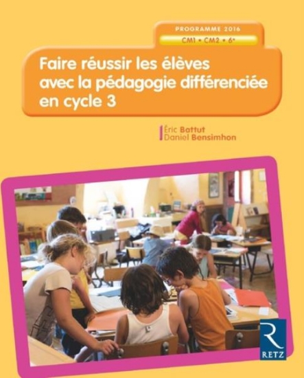 Image de Faire réussir les élèves avec la pédagogie différenciée en Cycle 3