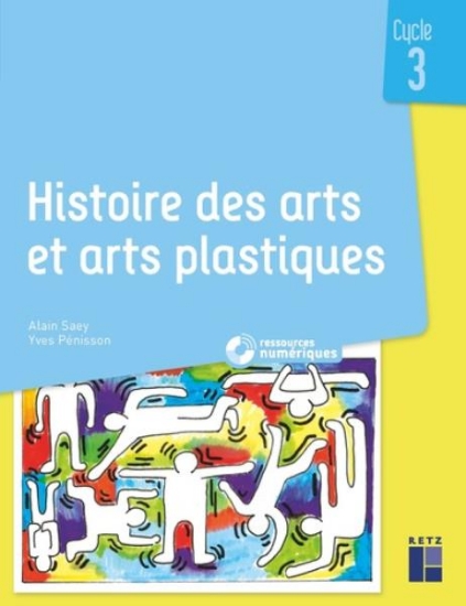 Image de Histoire des arts et arts plastiques Cycle 3 (+ CD-Rom/ téléchargement)