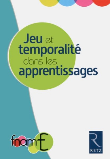 Image de Jeu et temporalité dans les apprentissages