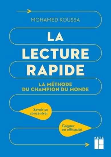 Image de La lecture rapide : savoir se concentrer, gagner en efficacité