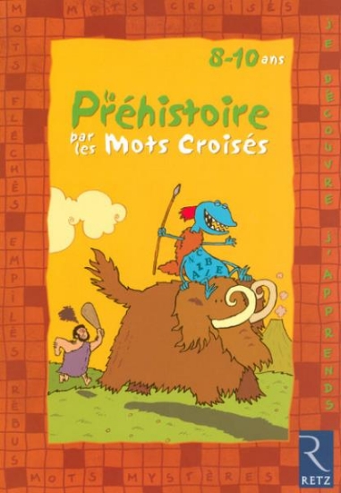 Image de La préhistoire par les mots croisés