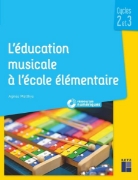 Image de L'éducation musicale à l'école élémentaire - Cycles 2 et 3 (+ téléchargement)