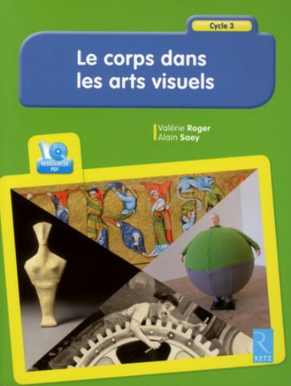Image de Le corps dans les arts visuels (+ CD-Rom)