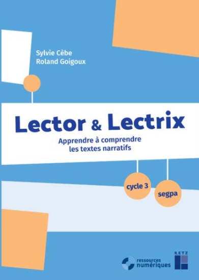 Image de Lector et Lectrix Cycle 3 - SEGPA (+ CD Rom/Téléchargement)
