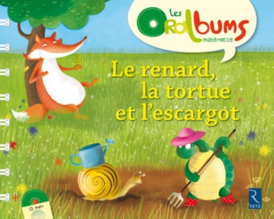 Image de Le renard, la tortue et l'escargot (+ CD audio)