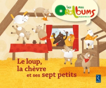 Agrandir l'image de Les mini Oralbums - Le loup, la chèvre et ses sept petits Image de Les mini Oralbums - Le loup, la chèvre et ses sept petits