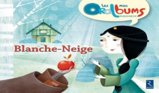 Image de Les mini Oralbums - Blanche-Neige