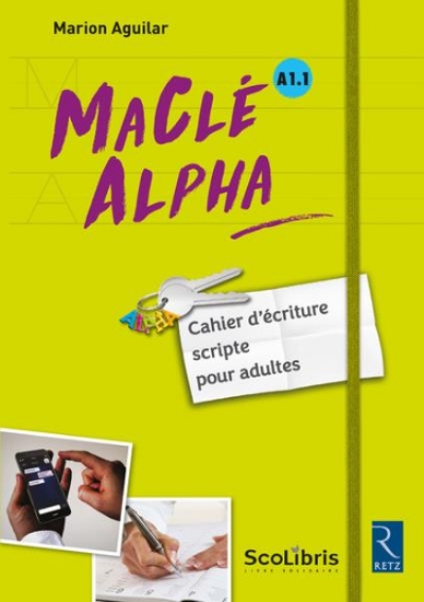 Image de MaClé ALPHA - Cahier d'écriture scripte pour adultes