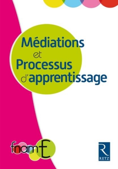 Image de Médiation et processus d'apprentissage - Les actes du colloque 2016-2017