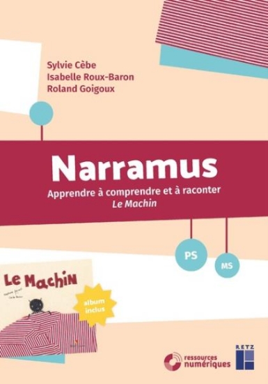 Image de Narramus : Le Machin PS-MS (+ ressources numériques)