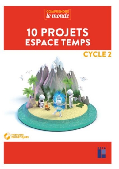 Image de 10 projets Espace Temps - Cycle 2 (+ DVD)