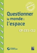 Image de Questionner le monde : l'espace CP CE1 CE2 (+ ressources numériques)