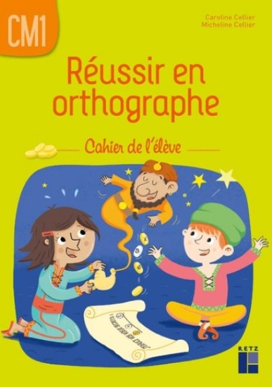 Image de Réussir en orthographe CM1 - Cahier de l'élève