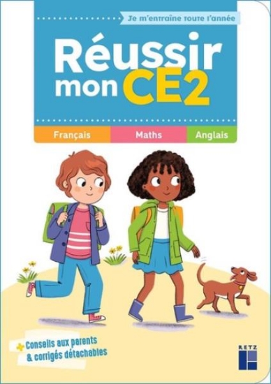 Image de Réussir mon CE2 - Je m'entraîne toute l'année