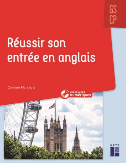 Image de Réussir son entrée en anglais GS - CP (+ ressources numériques)