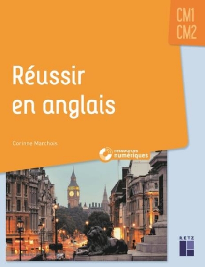 Image de Réussir en anglais CM1 - CM2 (+ ressources numériques)