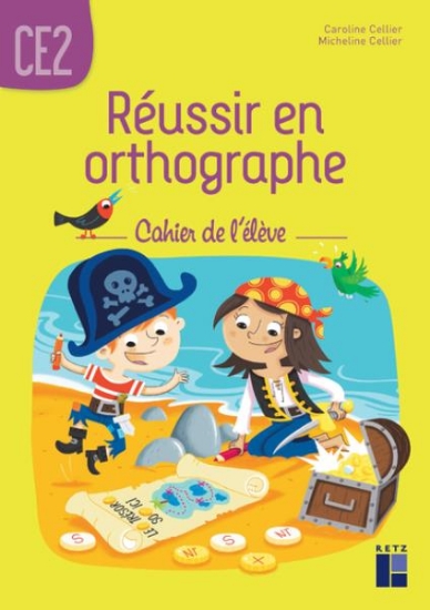 Image de Réussir en orthographe CE2 - Cahier de l'élève