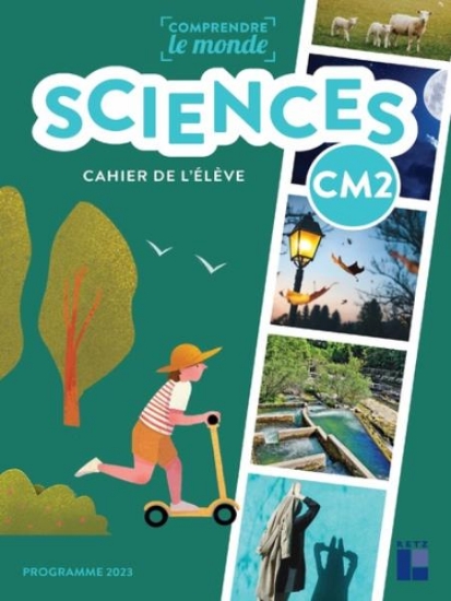 Image de Sciences CM2 - Cahier de l'élève - Programme 2023