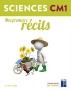 Image de Sciences CM1 : Mes premiers récits