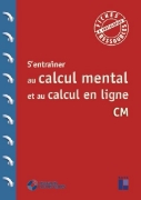 Image de S'entrainer au calcul mental et au calcul en ligne CM (+ ressources numériques)